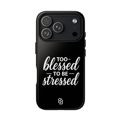 "Too Blessed" iPhone Case