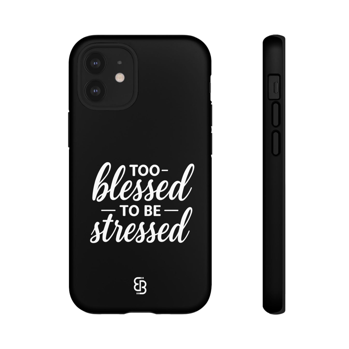 "Too Blessed" iPhone Case