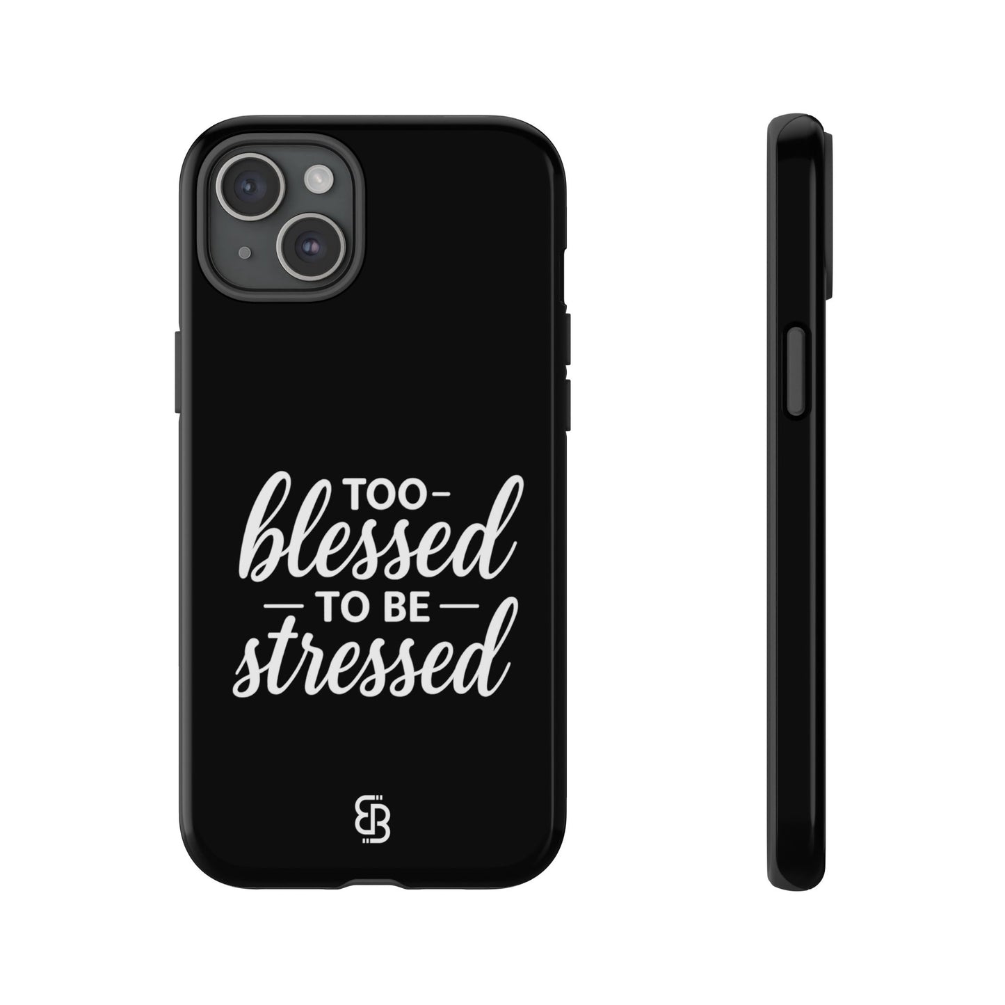 "Too Blessed" iPhone Case