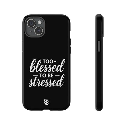 "Too Blessed" iPhone Case