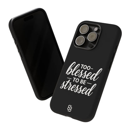 "Too Blessed" iPhone Case
