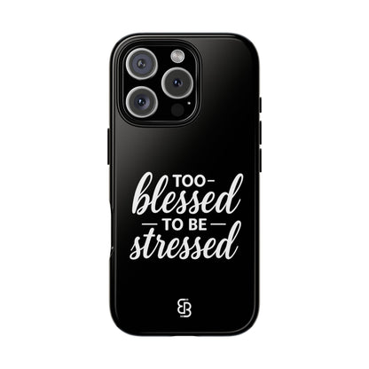 "Too Blessed" iPhone Case