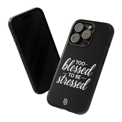 "Too Blessed" iPhone Case