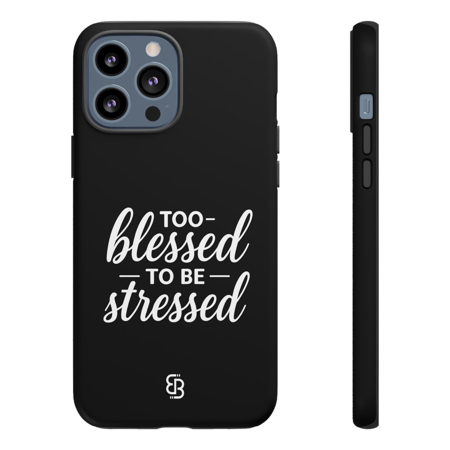 "Too Blessed" iPhone Case