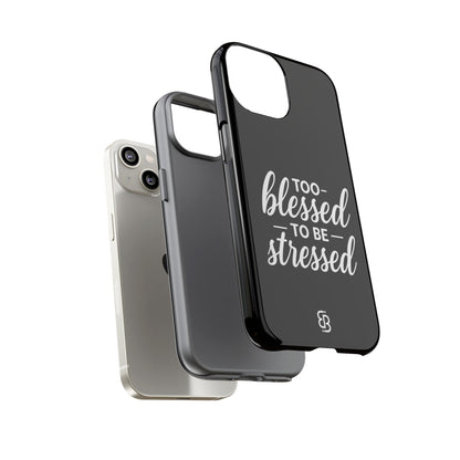 "Too Blessed" iPhone Case