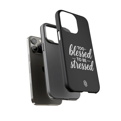 "Too Blessed" iPhone Case