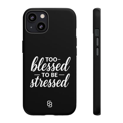 "Too Blessed" iPhone Case