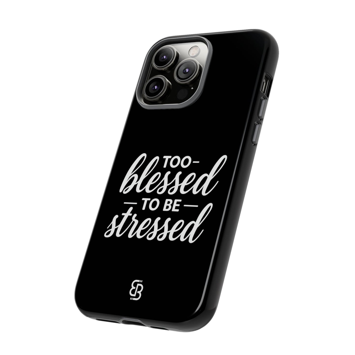 "Too Blessed" iPhone Case
