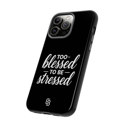 "Too Blessed" iPhone Case