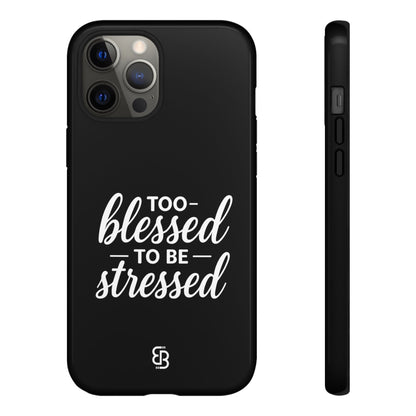 "Too Blessed" iPhone Case