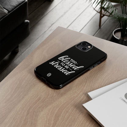 "Too Blessed" iPhone Case