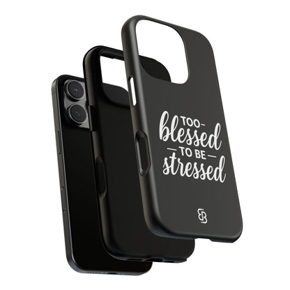 "Too Blessed" iPhone Case