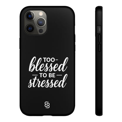 "Too Blessed" iPhone Case