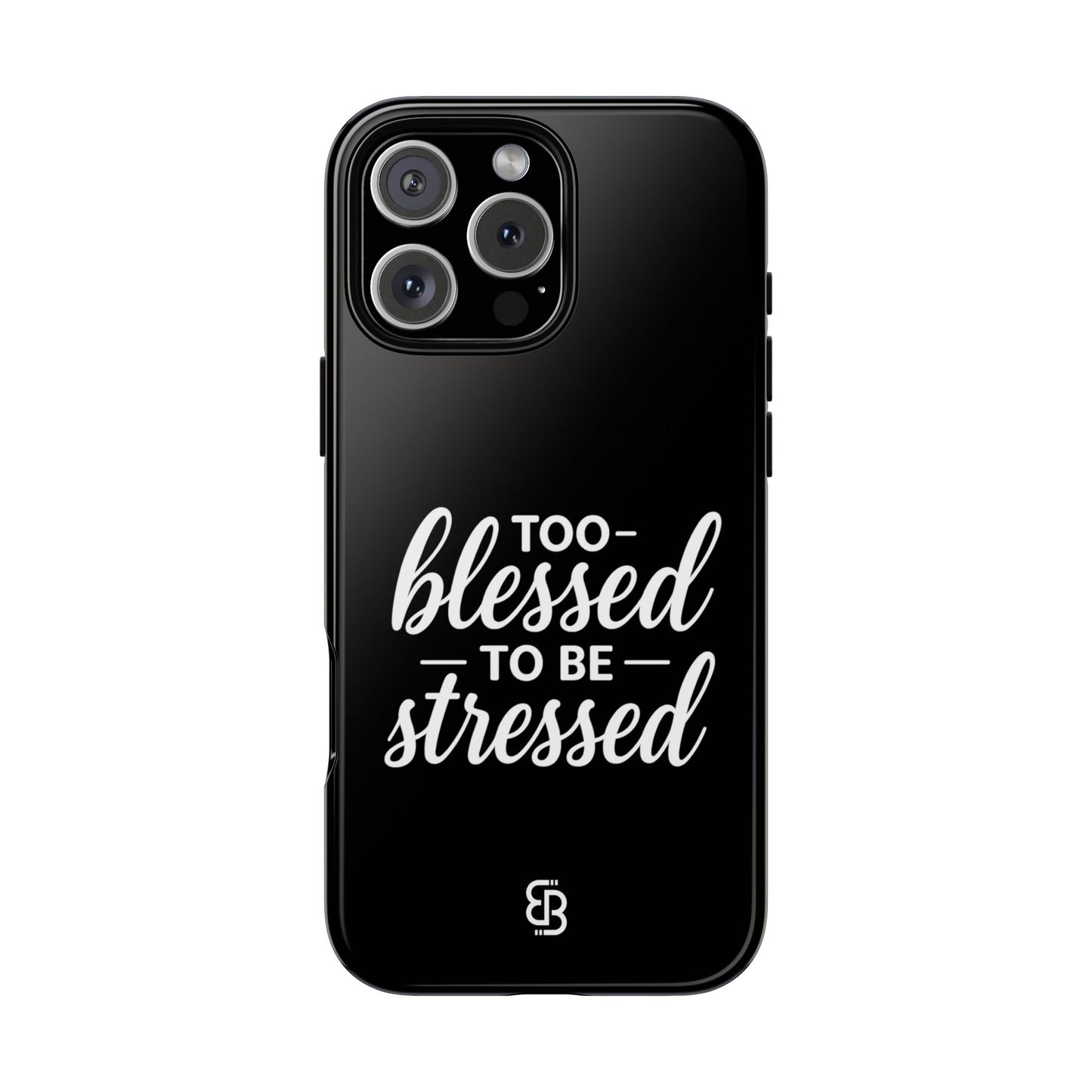 "Too Blessed" iPhone Case