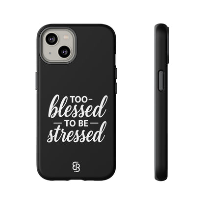 "Too Blessed" iPhone Case