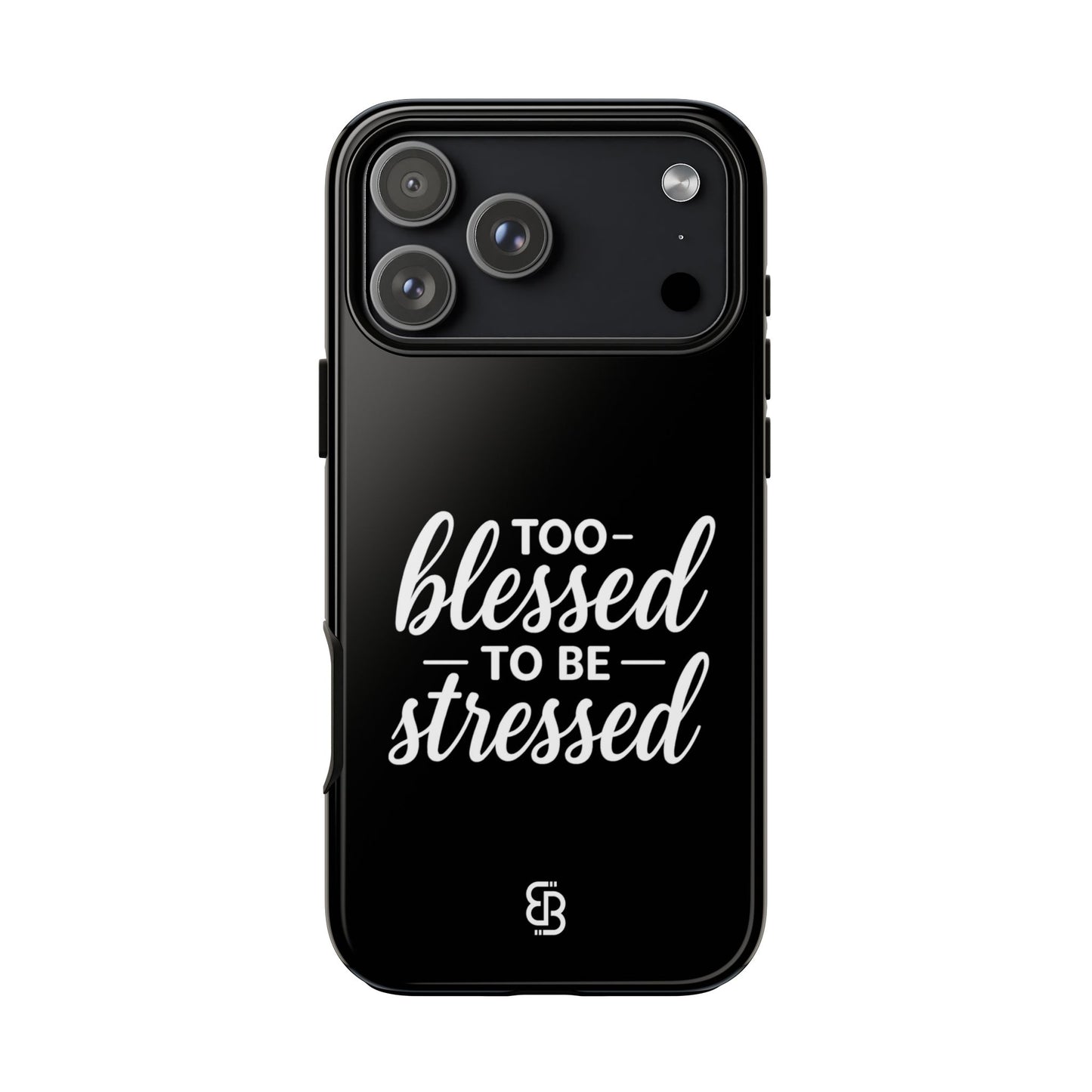 "Too Blessed" iPhone Case