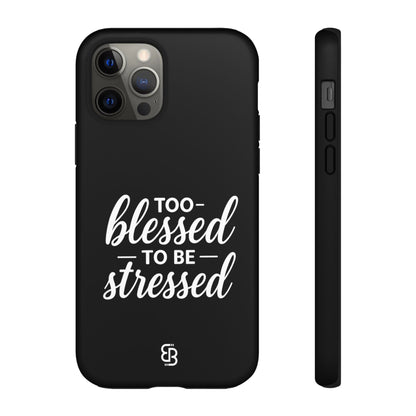 "Too Blessed" iPhone Case