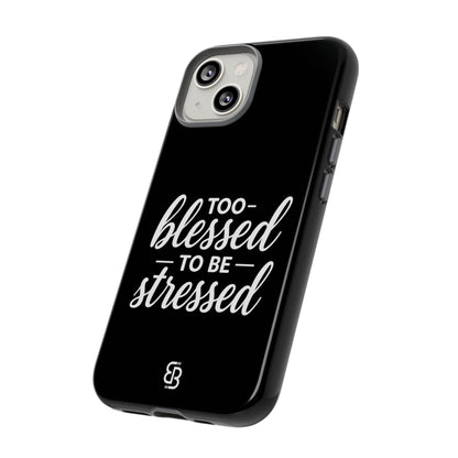 "Too Blessed" iPhone Case