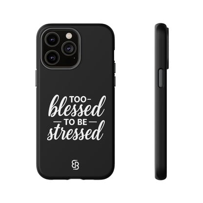 "Too Blessed" iPhone Case