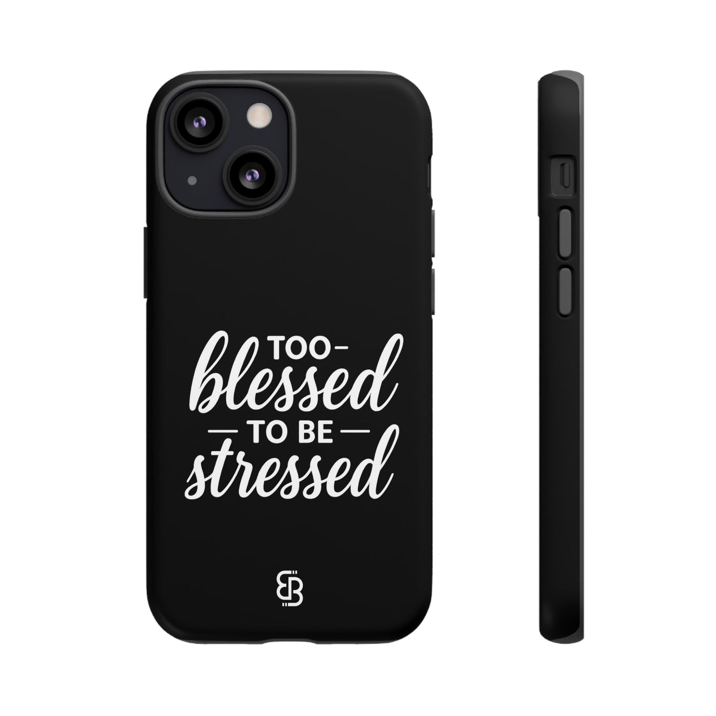 "Too Blessed" iPhone Case
