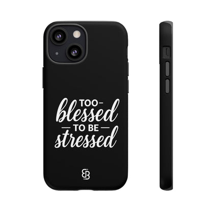 "Too Blessed" iPhone Case