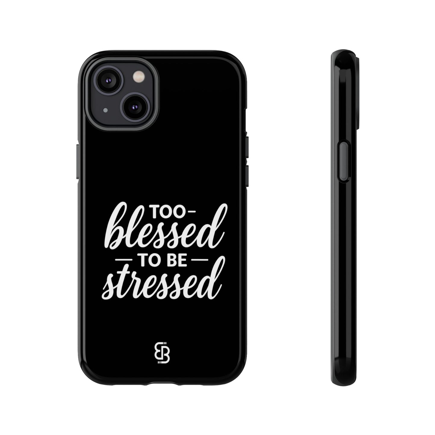 "Too Blessed" iPhone Case