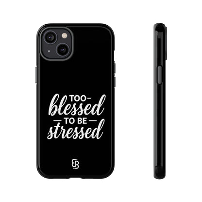 "Too Blessed" iPhone Case