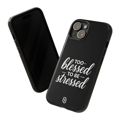 "Too Blessed" iPhone Case