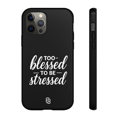 "Too Blessed" iPhone Case