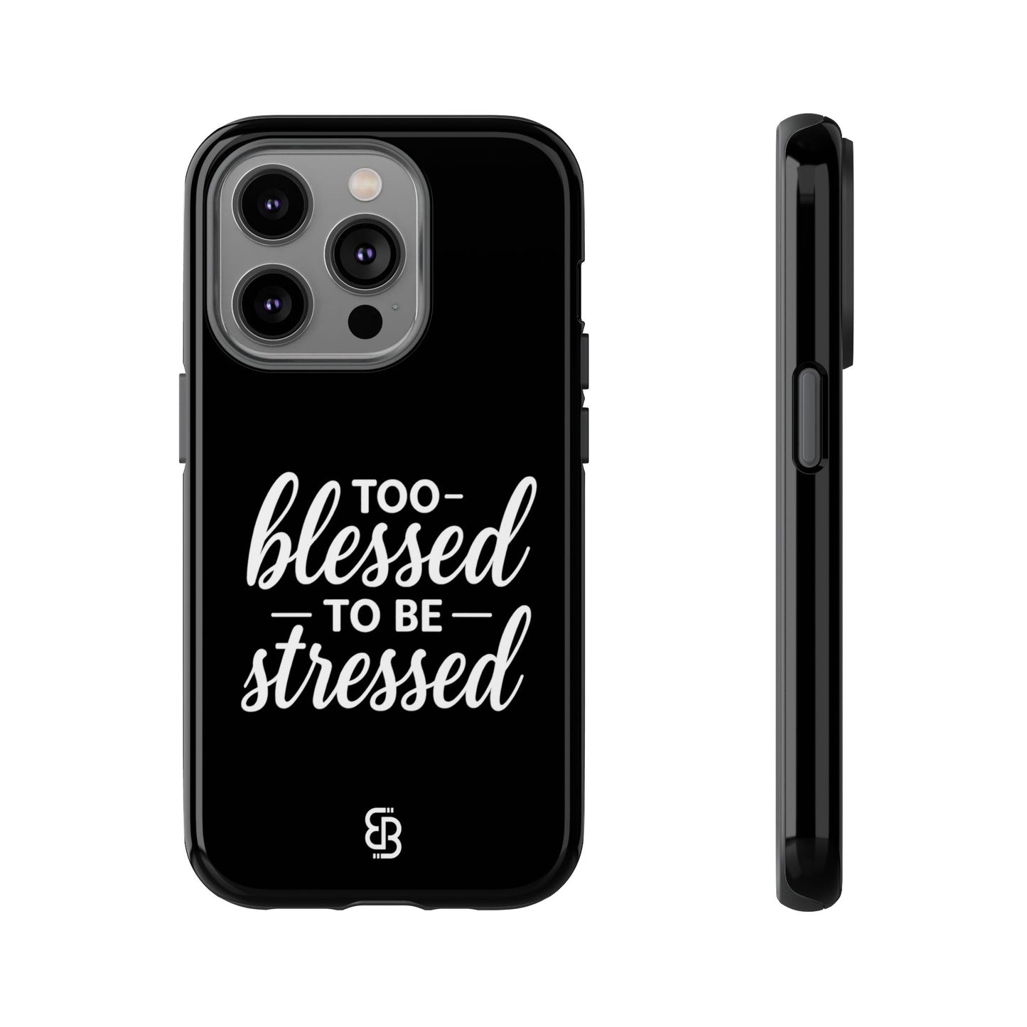 "Too Blessed" iPhone Case