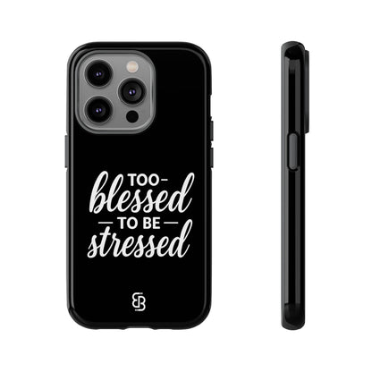 "Too Blessed" iPhone Case