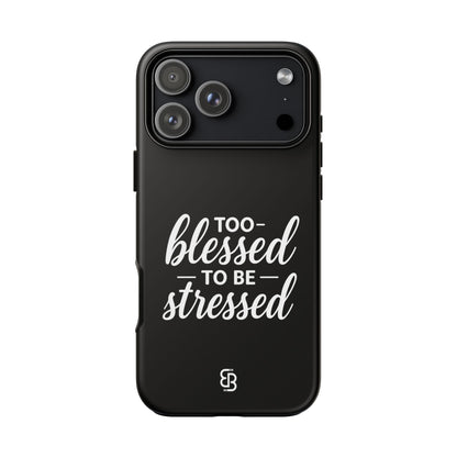 "Too Blessed" iPhone Case