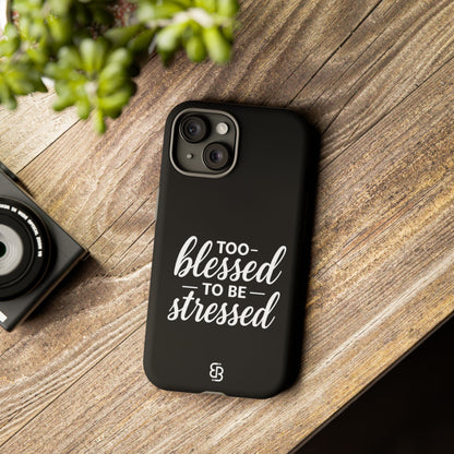 "Too Blessed" iPhone Case