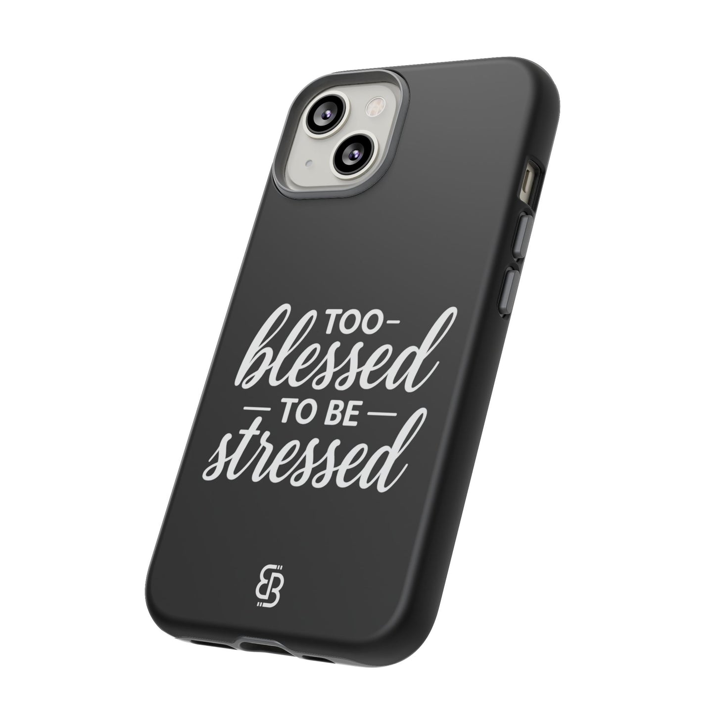 "Too Blessed" iPhone Case