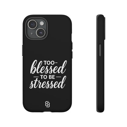 "Too Blessed" iPhone Case