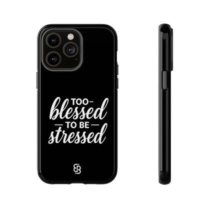 "Too Blessed" iPhone Case