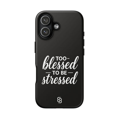 "Too Blessed" iPhone Case