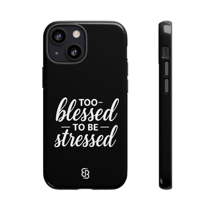 "Too Blessed" iPhone Case