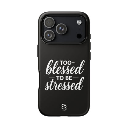 "Too Blessed" iPhone Case