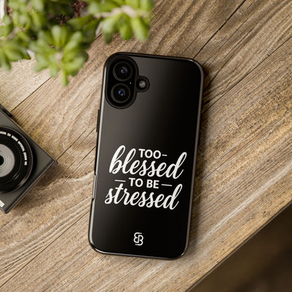 "Too Blessed" iPhone Case