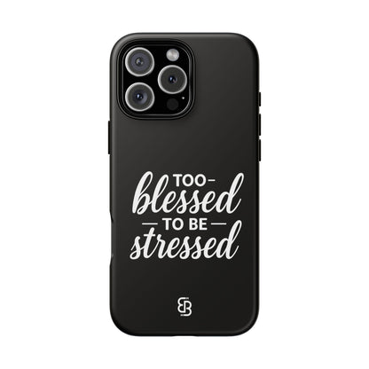 "Too Blessed" iPhone Case