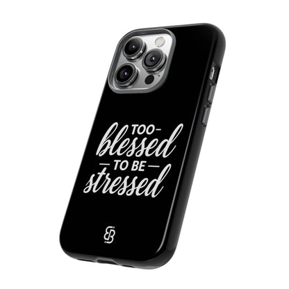 "Too Blessed" iPhone Case