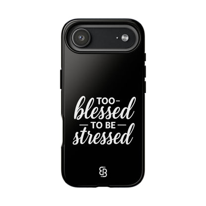 "Too Blessed" iPhone Case