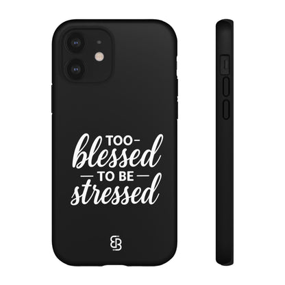 "Too Blessed" iPhone Case