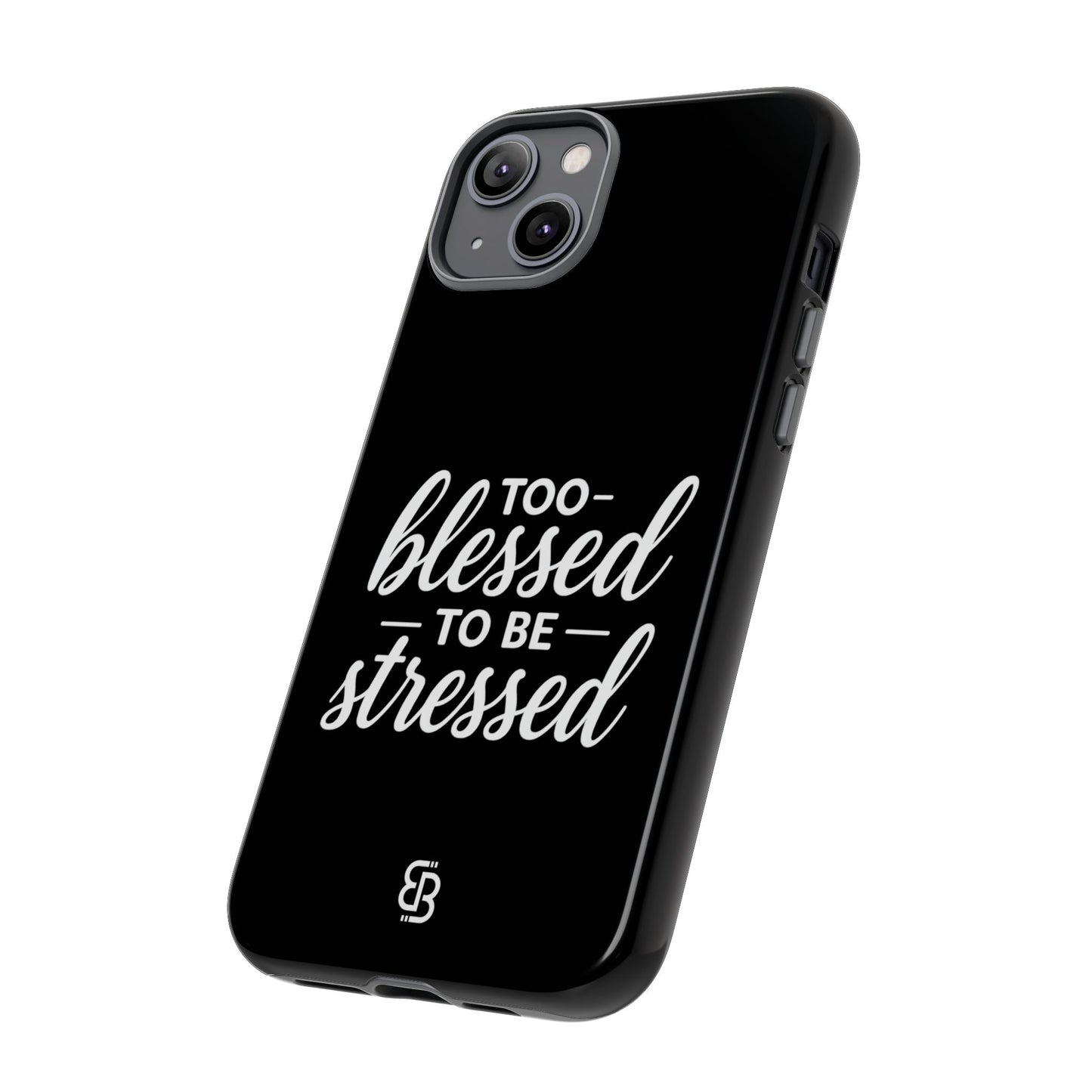 "Too Blessed" iPhone Case