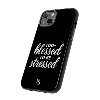 "Too Blessed" iPhone Case