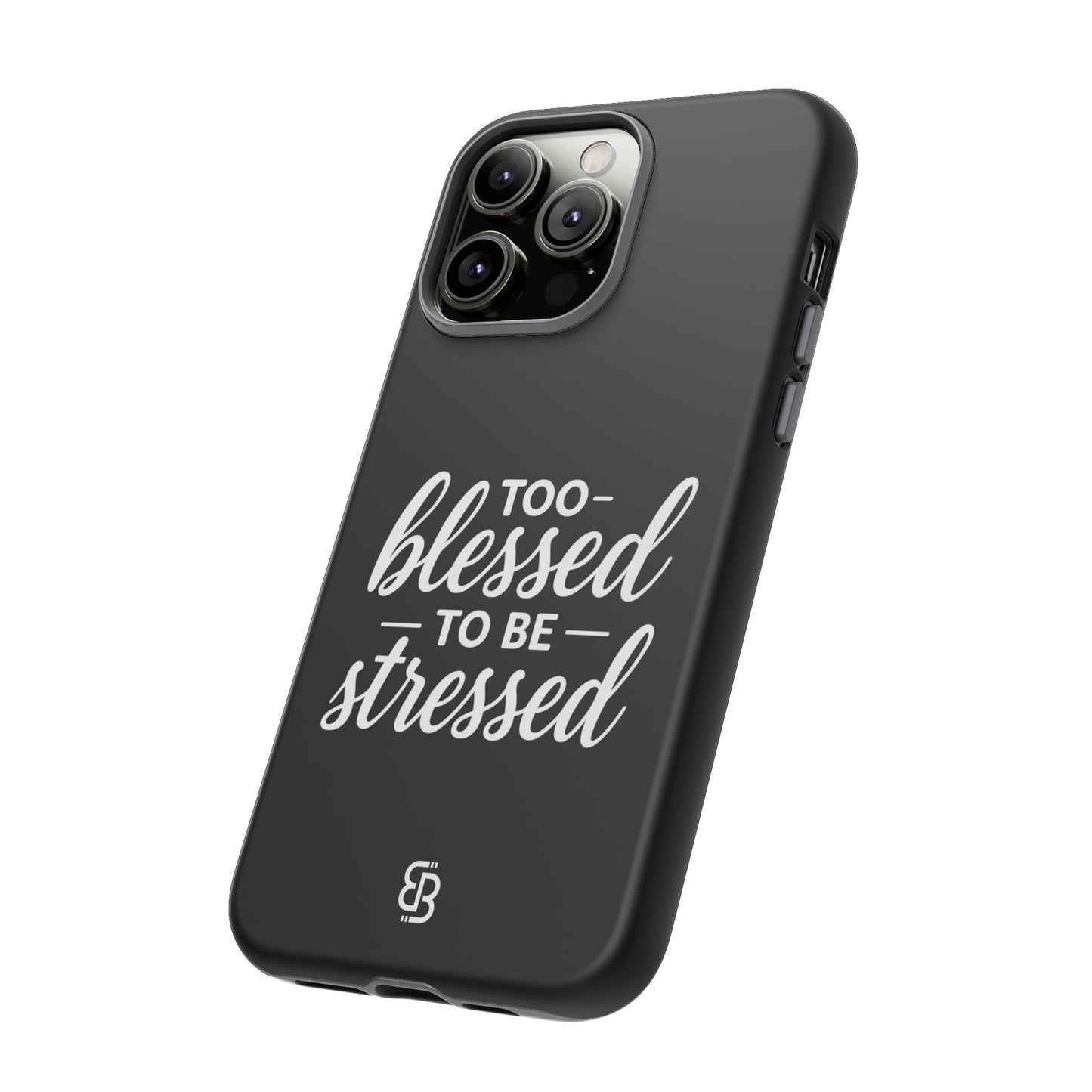 "Too Blessed" iPhone Case