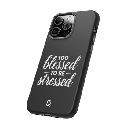 "Too Blessed" iPhone Case