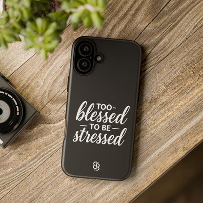 "Too Blessed" iPhone Case
