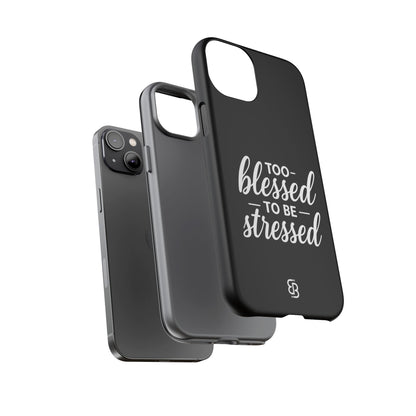 "Too Blessed" iPhone Case